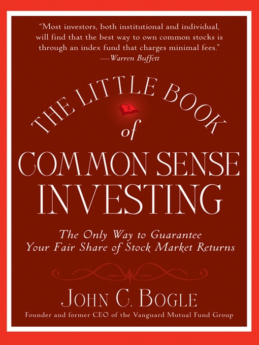 Title details for The Little Book of Common Sense Investing by John C. Bogle - Available